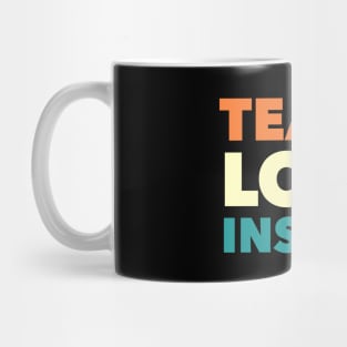 Teach Love Inspire Mug